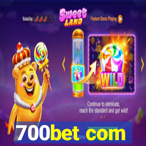 700bet com